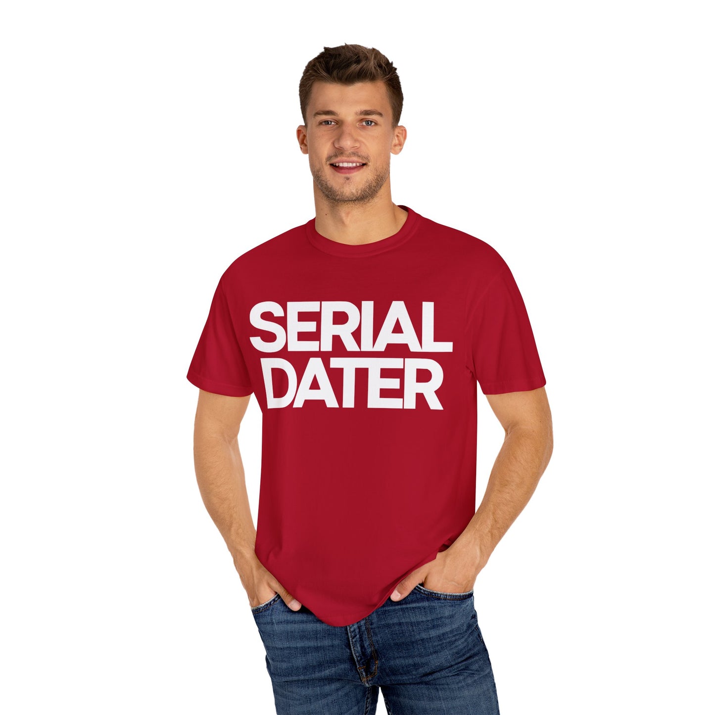 Unisex Garment-Dyed T-Shirt - Bold 'Serial Dater' Graphic Tee