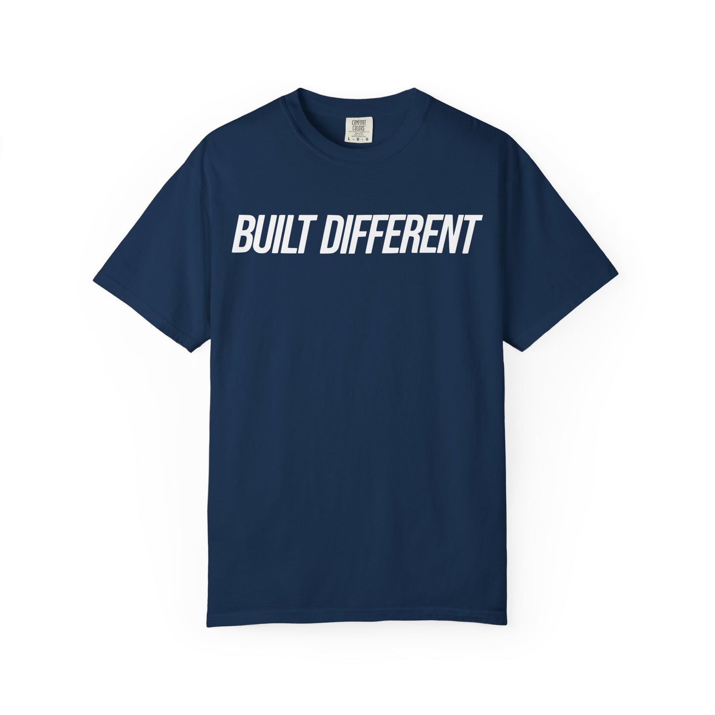 Built Different Unisex Garment-Dyed T-shirt