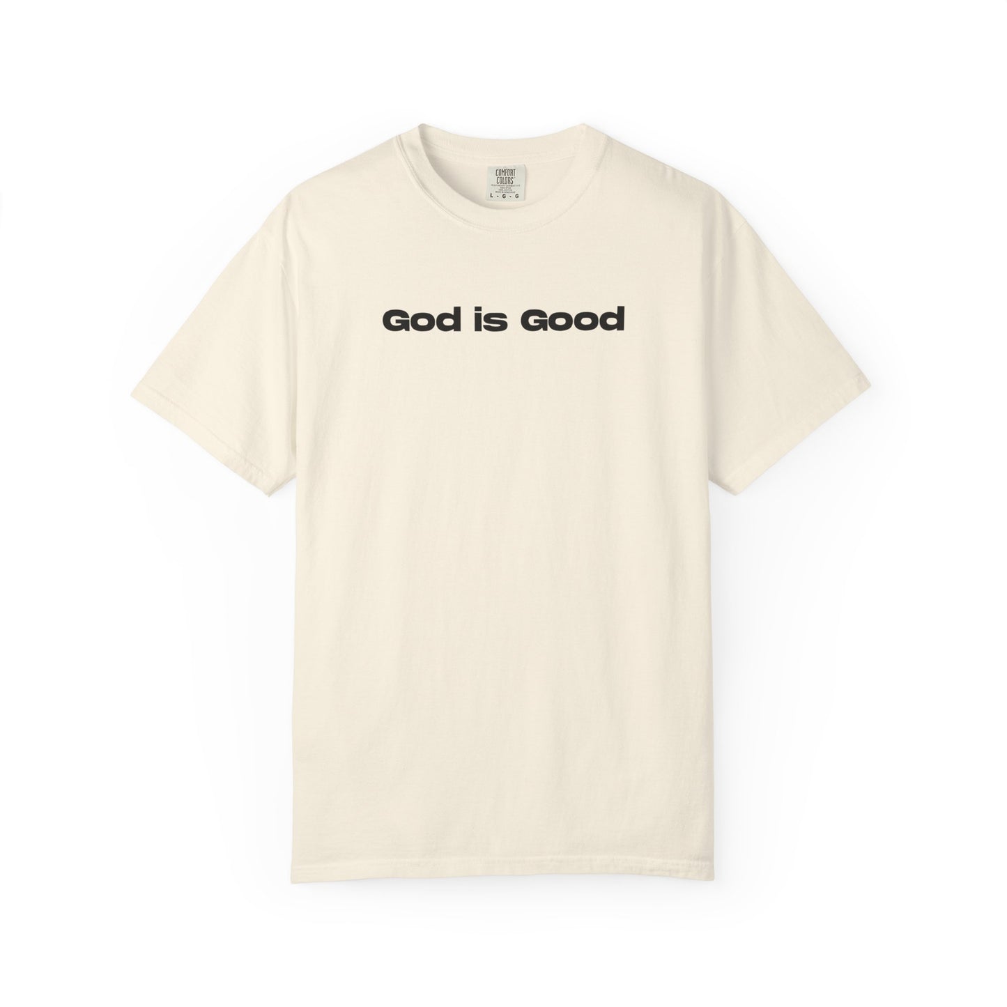 God Is Good Inspirational Unisex Garment Dyed Comfort Tee for Daily Gratitude