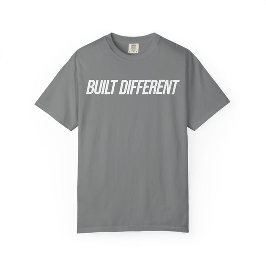 Built Different Unisex Garment-Dyed T-shirt