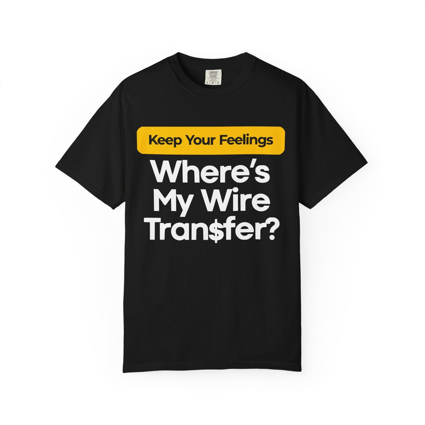 Funny Wire Transfer T-Shirt for Finance Lovers