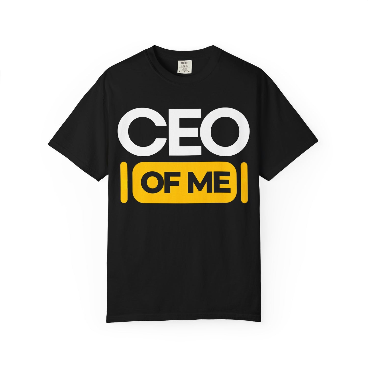 CEO of Me Unisex Garment-Dyed T-Shirt - Motivational Tee for Entrepreneurs