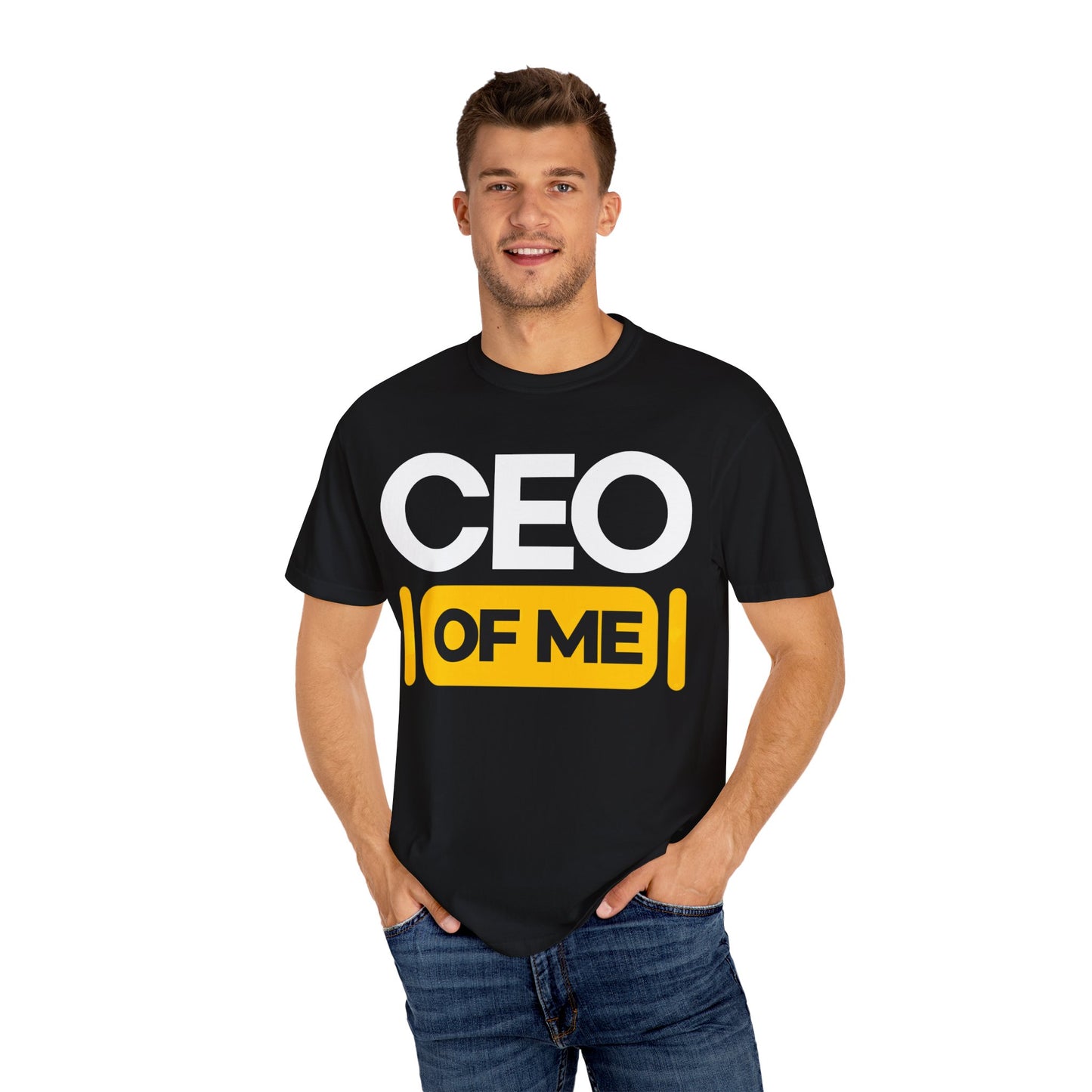 CEO of Me Unisex Garment-Dyed T-Shirt - Motivational Tee for Entrepreneurs