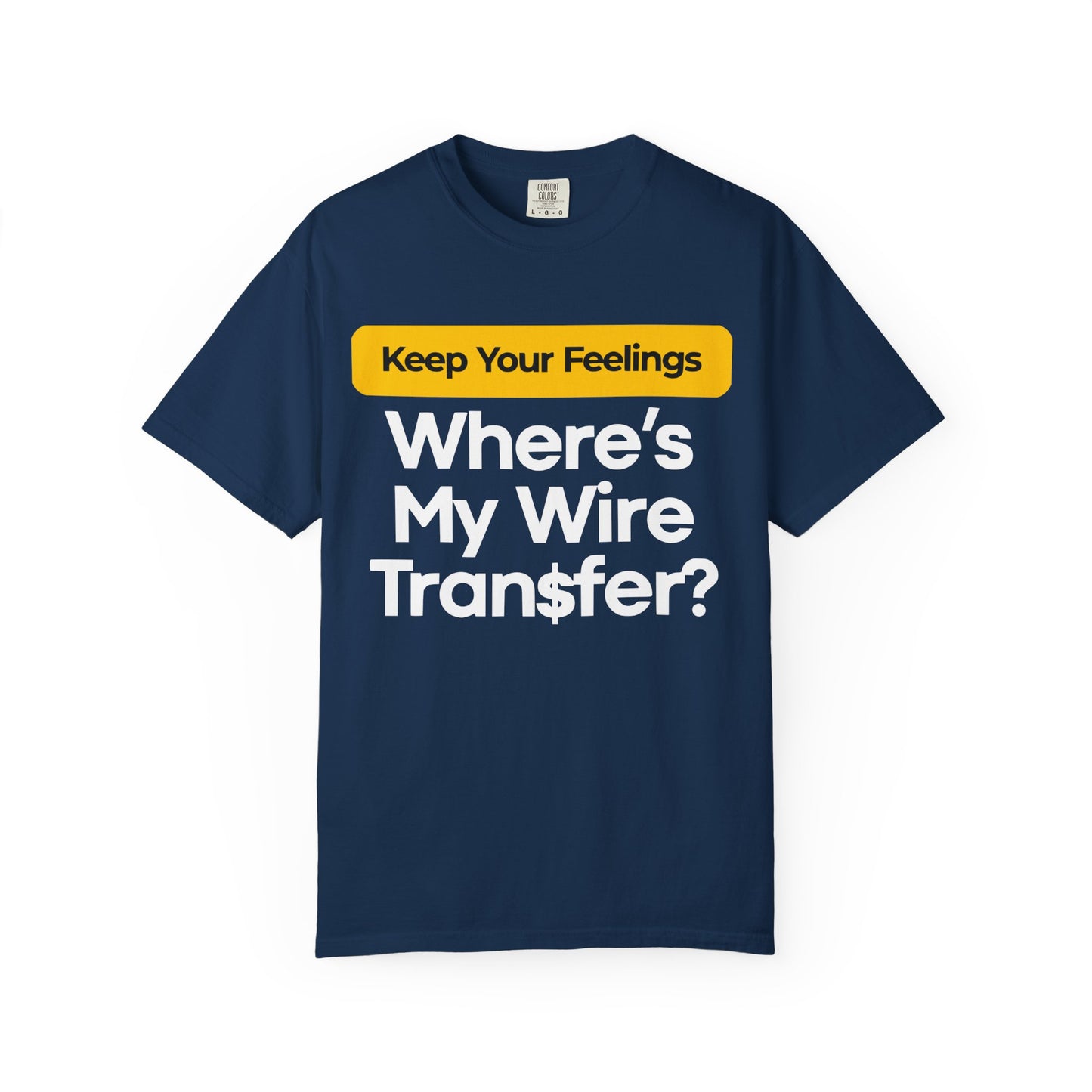 Funny Wire Transfer T-Shirt for Finance Lovers