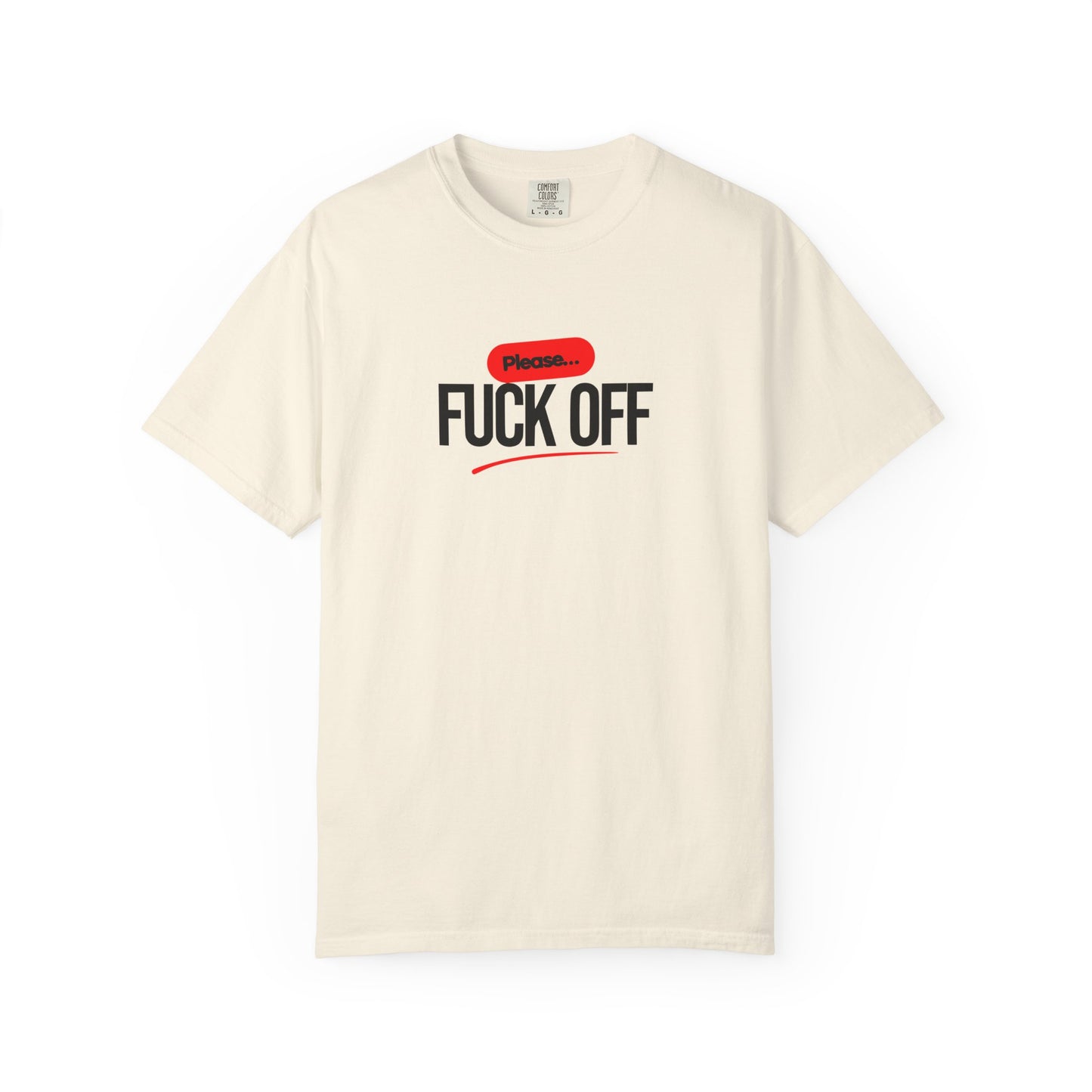 Graphic T-Shirt Please 'Fuck Off' Design - Unisex
