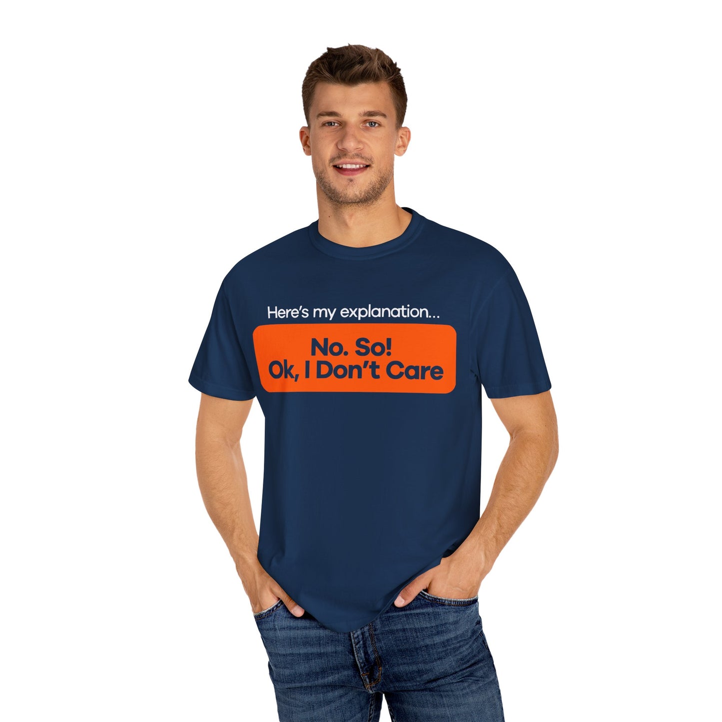 Casual Statement T-shirt - 'Here's My Explanation No So Ok, I Don't Care'