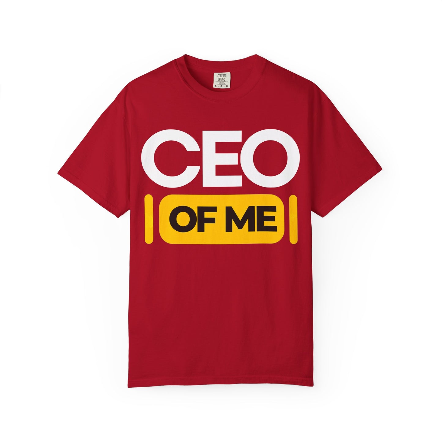 CEO of Me Unisex Garment-Dyed T-Shirt - Motivational Tee for Entrepreneurs
