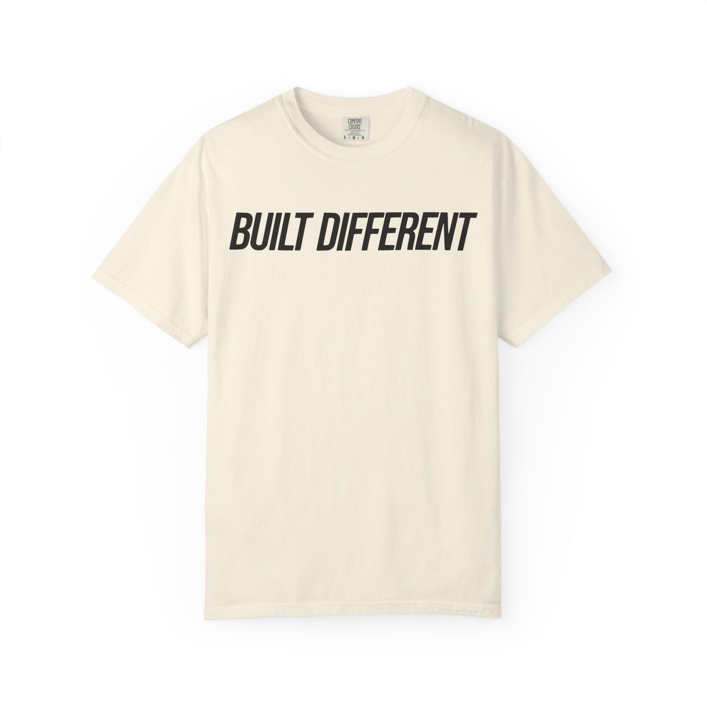 Built Different Unisex Garment-Dyed T-shirt