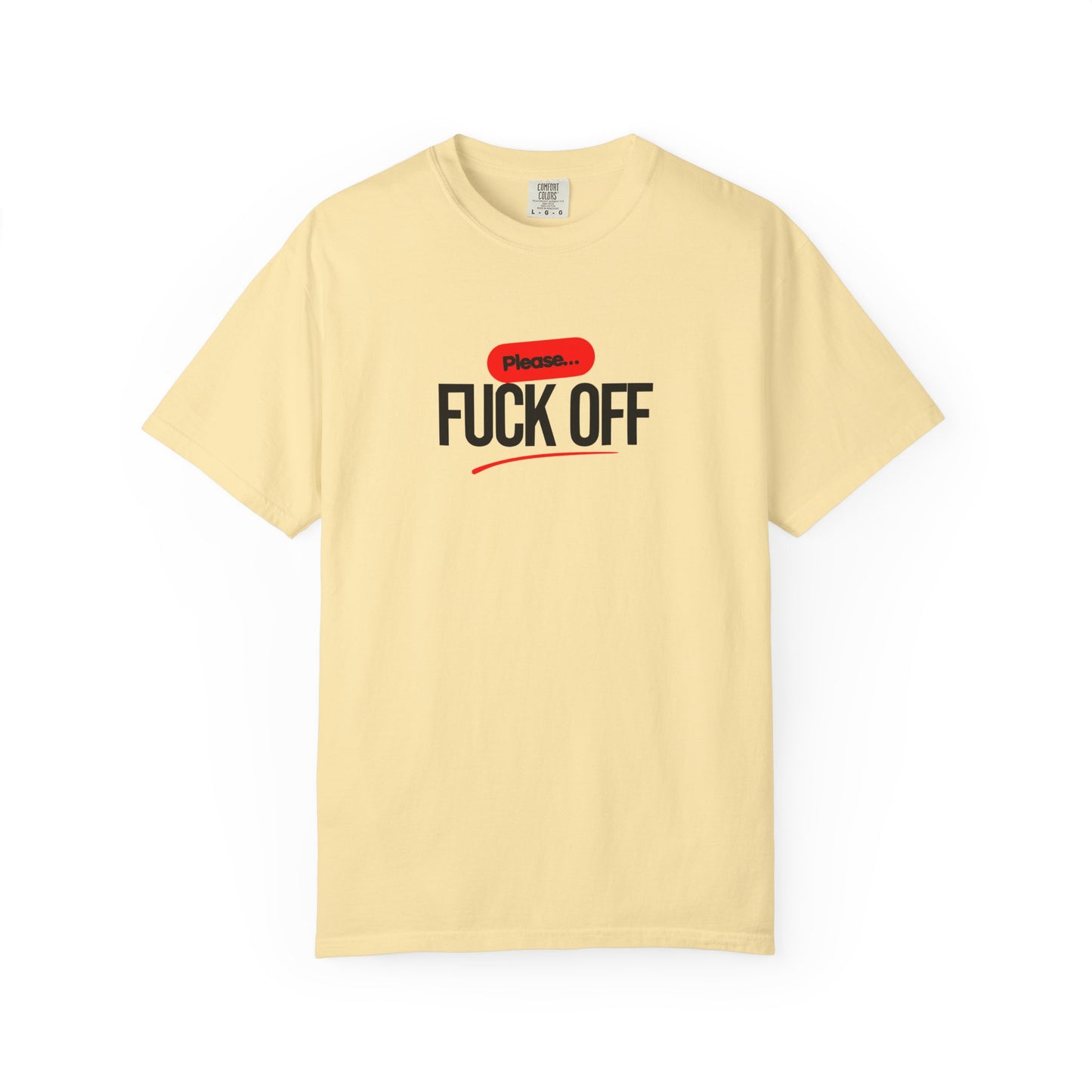 Graphic T-Shirt Please 'Fuck Off' Design - Unisex