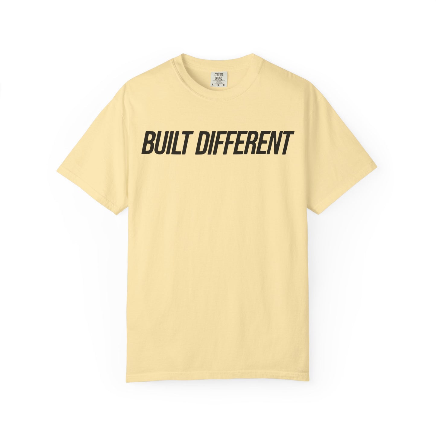 Built Different Unisex Garment-Dyed T-shirt