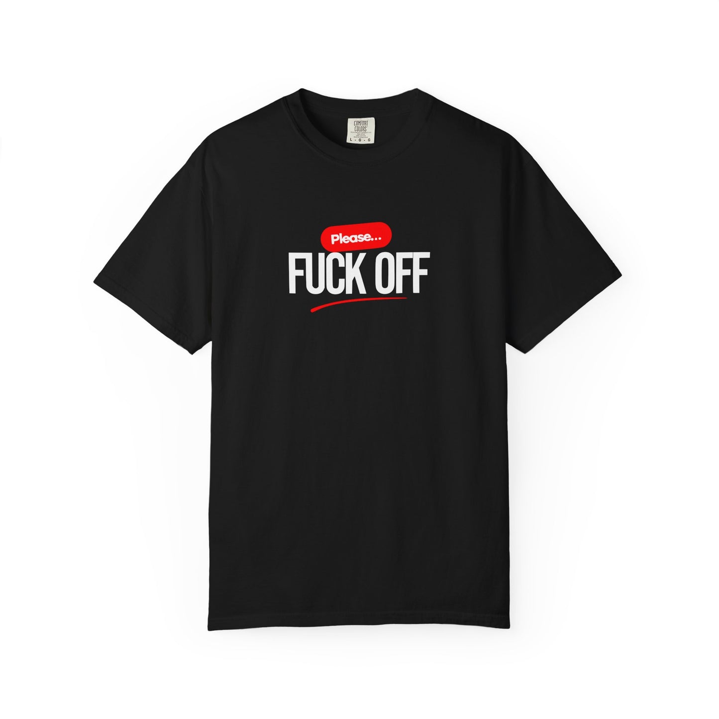 Graphic T-Shirt Please 'Fuck Off' Design - Unisex