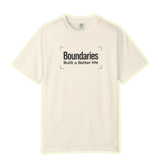 Boundaries Built A Better Me Inspirational Unisex Garment Dyed Comfort Tee