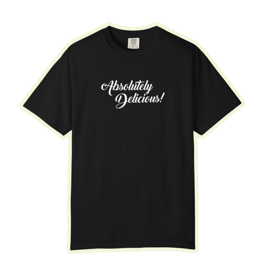 Absolutely Delicious Fun Unisex Garment Dyed Comfort Tee for Everyday Enjoyment